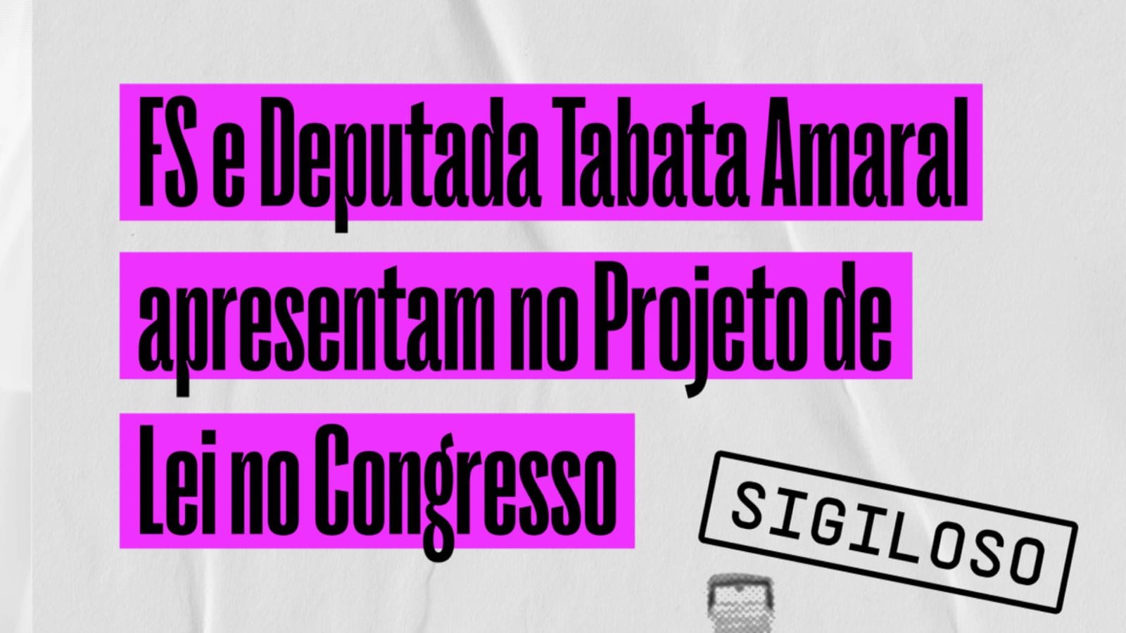 FS e Tabata Amaral propõem Projeto de Lei para proteção de documentos e presentes da Presidência da República
