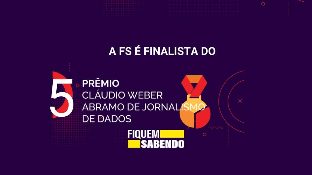A FS é finalista do 5º prêmio Cláudio Weber Abramo de Jornalismo de Dados